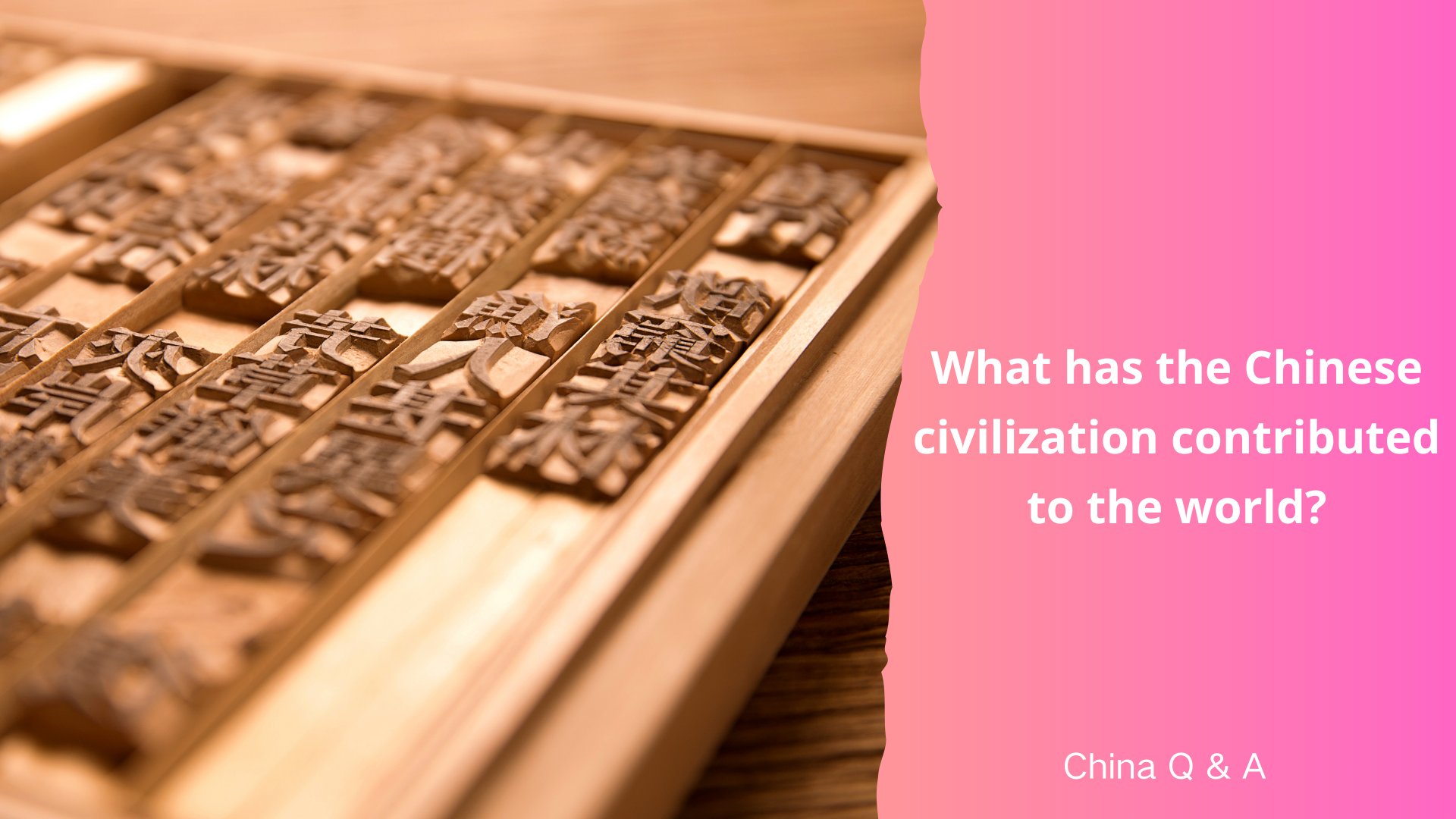 What has the Chinese civilization contributed to the world?