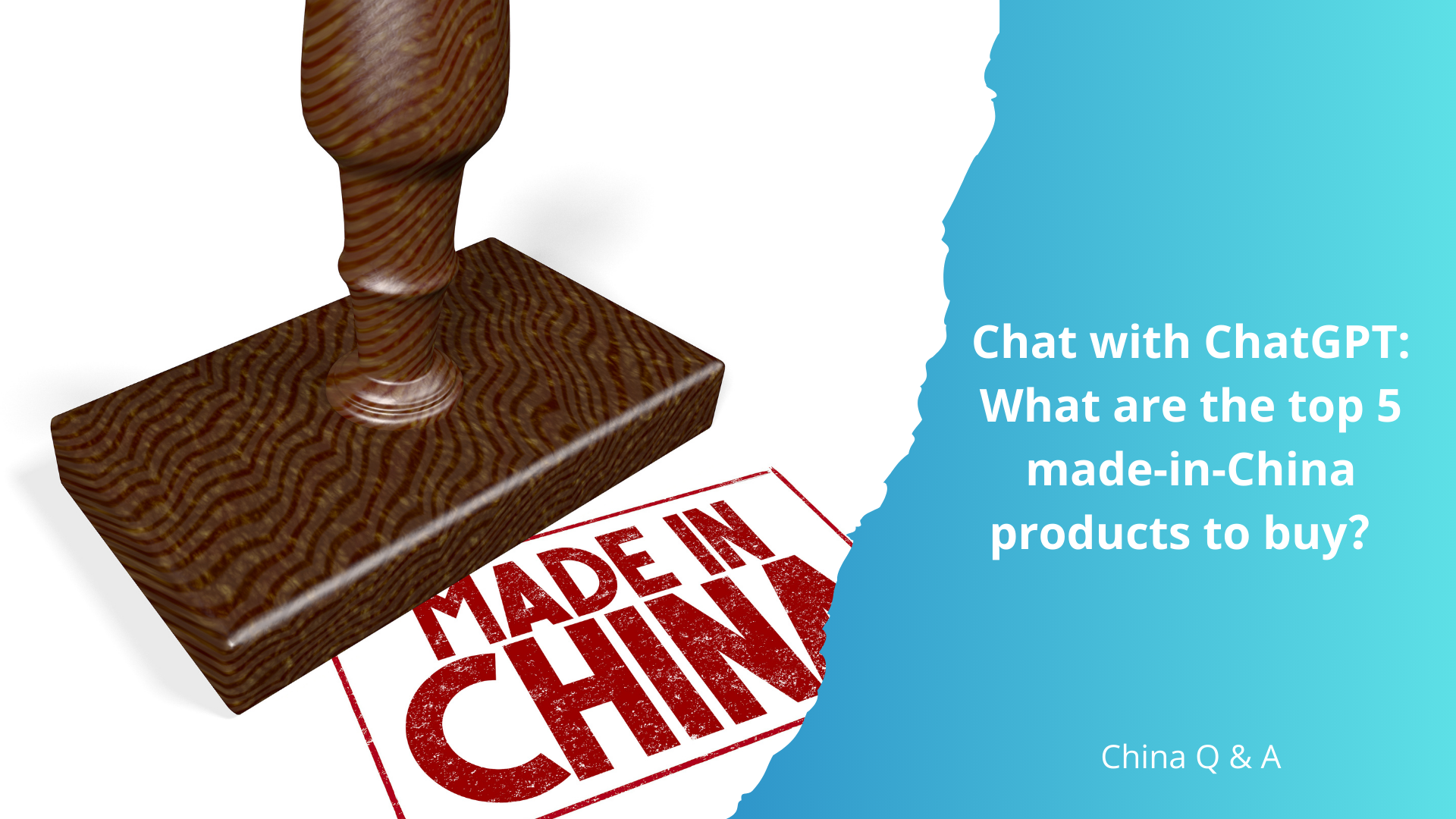 Chat with ChatGPT: What are the top 5 made-in-China products to buy？